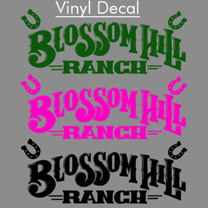 Blossom Hill Ranch- Vinyl Decal